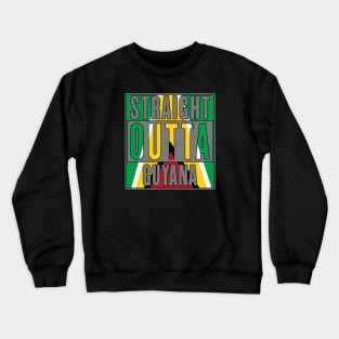 Straight Outta Guyana Crewneck Sweatshirt